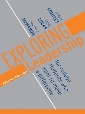 Exploring Leadership By Susan R. Komives · OverDrive: Ebooks ...